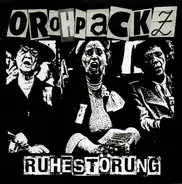 Orohpackz - Ruhestörung