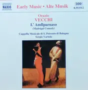CD - Orazio Vecchi - L'Amfiparnaso (Madrigal Comedy)