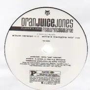 Oran 'Juice' Jones - Player's Call