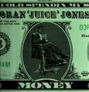12inch Vinyl Single - Oran 'Juice' Jones - Cold Spendin' My $ Money