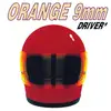 LP - Orange 9mm - Driver Not.. -Coloured- - ..INCLUDED//180GR./INSERT/1000 CPS FLAME COLOURED