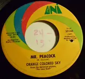 Orange Colored Sky - Mr. Peacock