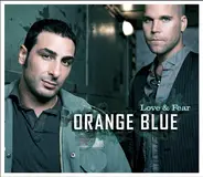 Orange Blue - Love & Fear