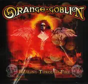 Orange Goblin - Healing Through Fire