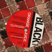 Orange Juice - Flesh Of My Flesh