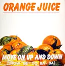 12inch Vinyl Single - Orange Juice - Move On Up 'N' Down (Show Be-Do Ba-Da)