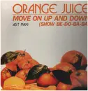 12inch Vinyl Single - Orange Juice - Move On Up 'N' Down (Show Be-Do Ba-Ba)