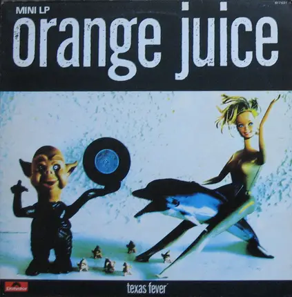 Orange Juice - Texas Fever
