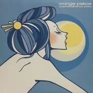 Orange Pekoe - Yawarakana Yoru