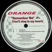 The Orange - Remember Me (You'll Stay In My Heart)