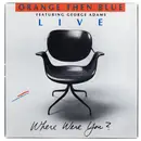 CD - Orange Then Blue Featuring George Adams - Live - Where Were You?