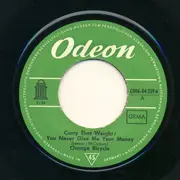7'' - Orange Bicycle - Carry That Weight You Never Give Me Your Money