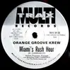 12'' - Orange Groove Krew - Miami's Rush Hour