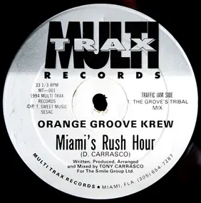 Orange Groove Krew - Miami's Rush Hour