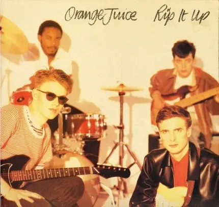 Orange Juice - Rip It Up