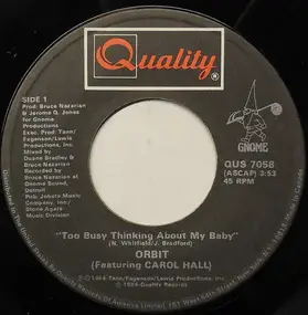 Orbit Featuring Carol Hall - Too Busy Thinking About My Baby