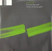 12inch Vinyl Single - Orbital - Funny Break (One Is Enough)