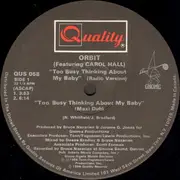 12'' - Orbit (feat. Carol Hall) - Too Busy Thinking About My Baby