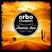 CD - Orbo & the Longshots - Prairie Sun