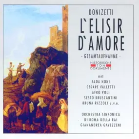 Gaetano Donizetti - L'Elisir d'Amore (Noni, Valletti, Poli)