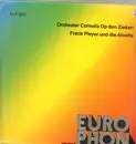 LP - Orchester Cornelis Op Den Zieken / Frank Pleyer Und Die Aloetts - Orchester Cornelis Op Den Zieken / Frank Pleyer Und Die Aloetts