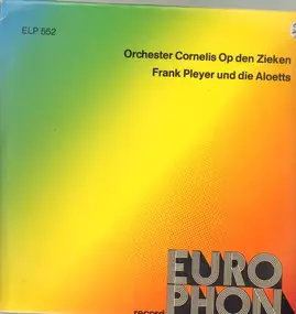 Frank Pleyer - Orchester Cornelis Op Den Zieken / Frank Pleyer Und Die Aloetts