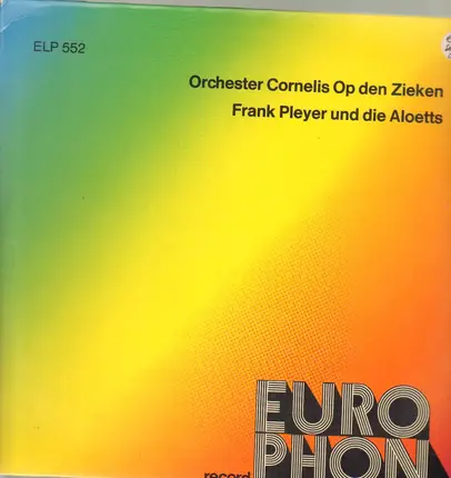 Orchester Cornelis Op Den Zieken / Frank Pleyer Und Die Aloetts - Orchester Cornelis Op Den Zieken / Frank Pleyer Und Die Aloetts