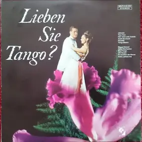 Orchester Carl De Groof , Lutz Albrecht , Wiener - Lieben Sie Tango?