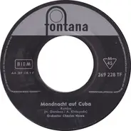 Orchester Charles Nowa - Mondnacht Auf Cuba / Bei Dir War Es Immer So Schön
