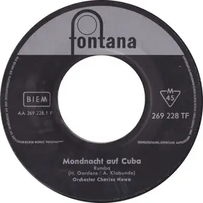 Orchester Charles Nowa - Mondnacht Auf Cuba / Bei Dir War Es Immer So Schön