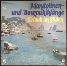Orchester Claudius Alzner - Mandolinen- Und Bouzoukiklänge: Urlaub Im Süden