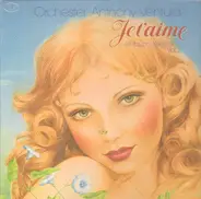 Orchester Anthony Ventura - Je T'Aime - 48 Traum-Melodien Vol. 2