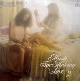 Orchester Anthony Ventura - Music For Making Love 2
