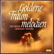 LP-Box - Orchester Anthony Ventura - Goldene Traummelodien