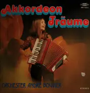 Orchester André Bouvier - Akkordeon Träume