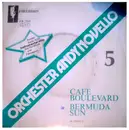 7inch Vinyl Single - Orchester Andy Novello - Cafe Boulevard / Bermuda Sun