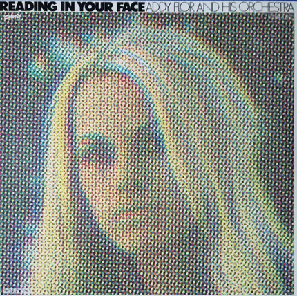 Orchester Addy Flor - Reading In Your Face
