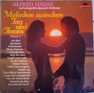 Orchester Alfred Hause - Melodien Zwischen Tag Und Traum Folge 3