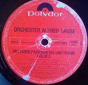 LP - Orchester Alfred Hause - Melodien Zwischen Tag Und Traum Folge 3