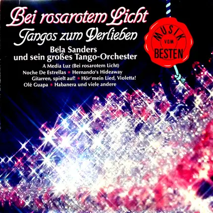 Orchester Béla Sanders - Bei Rosarotem Licht / Tangos Zum Verlieben