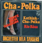 Orchester Béla Sanders - Cha-Polka