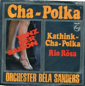 Orchester Béla Sanders - Cha-Polka