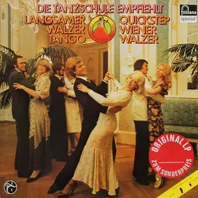 Orchester Béla Sanders - Die Tanzschule Empfiehlt Quickstep, Langsamer Walzer, Tango, Wiener Walzer