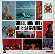 LP - Orchester Béla Sanders - Große Tanzparty Mit Béla Sanders