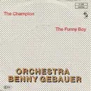 7inch Vinyl Single - Orchester Benny Gebauer - The Champion / The Funny Boy