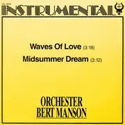 7inch Vinyl Single - Orchester Bert Manson - Waves Of Love / Midsummer Dream