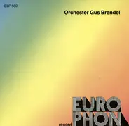 Orchester Gus Brendel - Orchester Gus Brendel