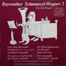 LP - Orchester der Bayreuther Festspiele , Arthur Kulling - Bayreuther Schmunzel-Wagner 2
