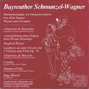 LP - Orchester der Bayreuther Festspiele , Arthur Kulling - Bayreuther Schmunzel-Wagner / Musikantenspäße von Festspielmusikern