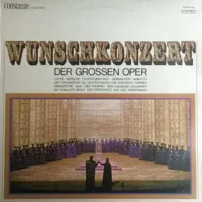 Richard Wagner - Wunschkonzert Der Grossen Oper